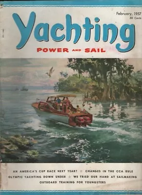 Yachting Sail And Power Mag America's Cup Race February 1957 032822RNON • $29.09