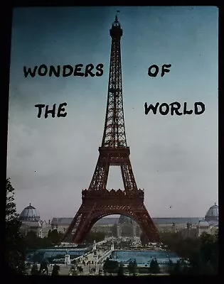 Magic Lantern Slide WONDERS OF THE WORLD - EIFFEL TOWER C1900 PHOTO TITLE PARIS  • £15