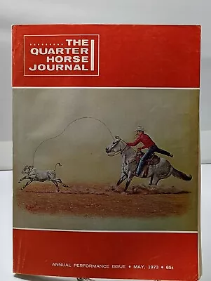 The Quarter Horse Journal Magazine May 1973 • $14.95