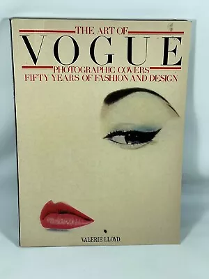 The Art Of Vogue: Photographic Covers Fifty Years Of Fashion And Design - GOOD • $18.17