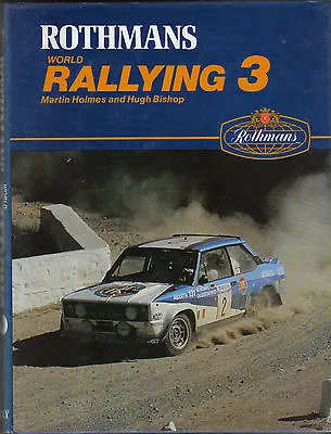 World Rallying Annual No. 3 Rothmans 1980 Season By Holmes & Bishop 1981 • £40