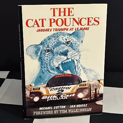 The Cat Pounces Jaguars Triumph At Le Mans Book 1988 Silkcut Jaguar Xjr9 Lammers • £12.50