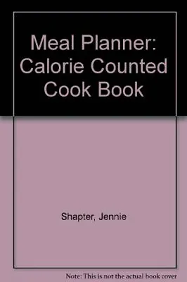 £1.97 • Buy Meal Planner: Calorie Counted Cook Book By Jennie Shapter
