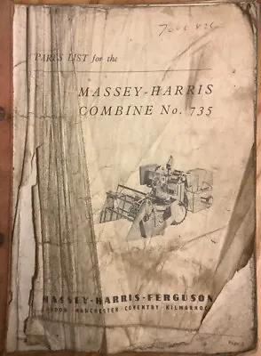 Massey - Harris - Ferguson 735 Combine Parts Book • £12.50