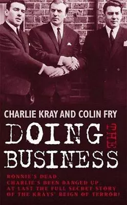£4.20 • Buy Doing The Business, Kray, Charles,Fry, Colin, Good Condition, ISBN 1857823265