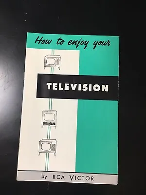 How To Enjoy Your Television By RCA Victor 10 Pages Circa 1955 Great Shape! • $8