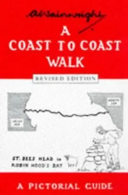 A Coast To Coast Walk(St Bees Head To Robin Hood's ... By Wainwright A. Hardback • £4.49