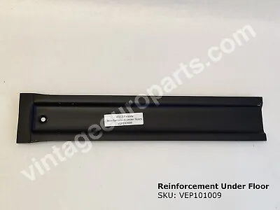 Reinforcement Under Floors Fits Mercedes W113 230SL 250SL 280SL 1136260022 • $96