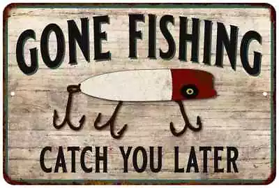 Gone Fishing Sign Vintage Look Chic Distressed Cabin Lake Hunting 108120020122 • $19.95