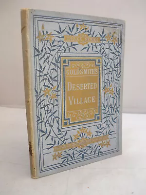 £15.16 • Buy 1897 - The Deserted Village By Oliver Goldsmith Illustrated By The Etching Club
