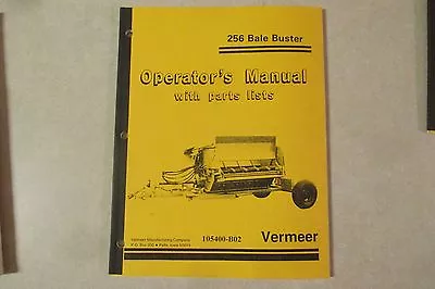 Vermeer 256 Bale Buster Owners & Parts Manual • $15