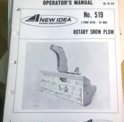 Operator's Manual For New Idea No. 519 Rotary Snow Plow 3 Point Hitch Inch 101 • $12.99