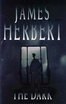 The Dark By James Herbert. 9780330376204 • £3.50