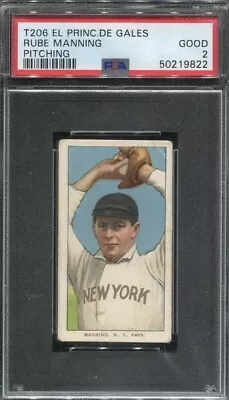 1909-11 T206 Rube Manning Pitching El Principe De Gales PSA 2 GD New York EPDG • $299.99