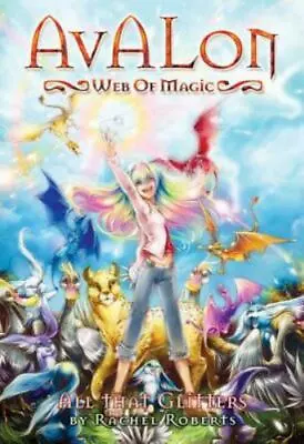 Avalon: Web Of Magic Book 2: All That Glitters (Bk. 2) - Paperback - GOOD • $4.48