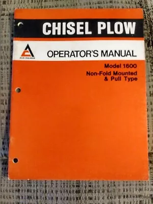 Allis Chalmers Model 1600 Non-Fold Mounted Pull Type Chisel Plow Operator Manual • $13.25