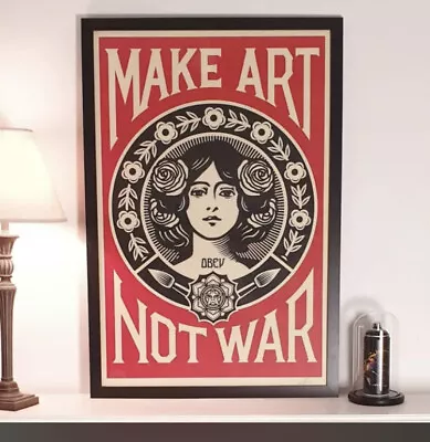 Shepard Fairey (OBEY) - Make Art Not War - Open Edition - SIGNED - 2017 • $100