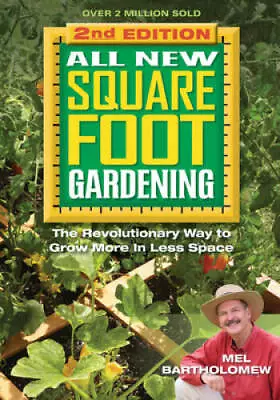 All New Square Foot Gardening II: The Revolutionary Way To Grow Mor - ACCEPTABLE • $5.57