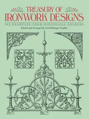 Treasury Of Ironwork Designs: 469 Examples From Historical Sources (Dover Pi... • $5.24