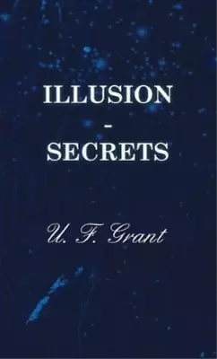 U.F. Grant Illusion - Secrets (Hardback) (UK IMPORT) • $34.58