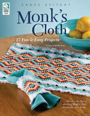 Monk's Cloth: 17 Fun & Easy Projects • $23.94