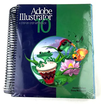 New Adobe Illustrator 10: A Step-by-Step Approach - Spiral-bound - Sealed • $128.21