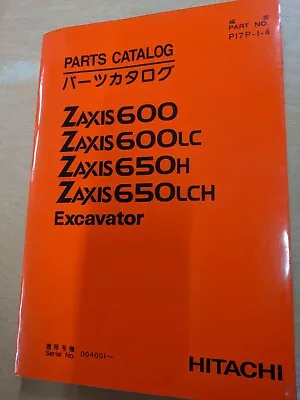 Hitachi Parts Catalog Zaxis 600 600LC 650H 650LCH Excavator SN 004001-up • $37.48