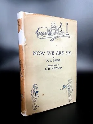 $275 • Buy Now We Are Six - FIRST EDITION - 1st Printing - A.A. Milne 1927 - Winnie Pooh