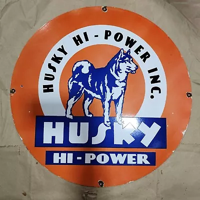 Husky Hi-power Porcelain Enamel Sign 30 Inches Round • $100