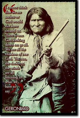 £9.99 • Buy Geronimo Art Print Photo Poster Gift Native American Apache Indian Quote
