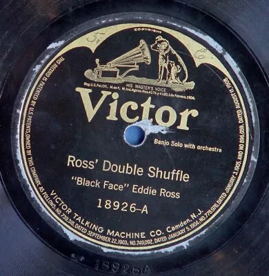 78 RPM 10  Victor 18926 Black Face Eddie Ross - Ross' Double Shuffle / Juba 1922 • $13.78