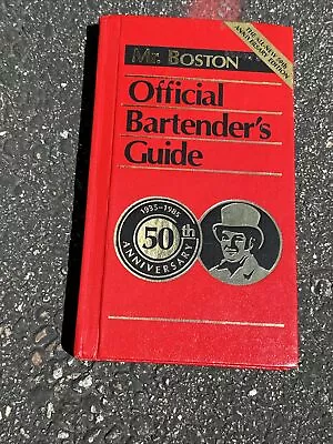 MR. BOSTON 50TH ANNIVERSARY OFFICIAL BARTENDER’S GUIDE 1984 Beautiful Book! • $4.99