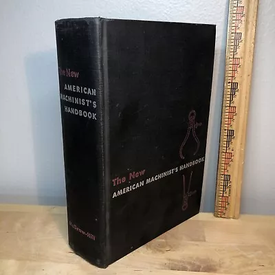 The New American Machinist Handbook Vintage 1955 McGraw-Hill • $19.99