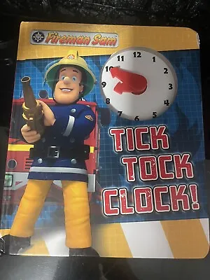 Fireman Sam Tick Tock Clock! Clock Face Book • £3