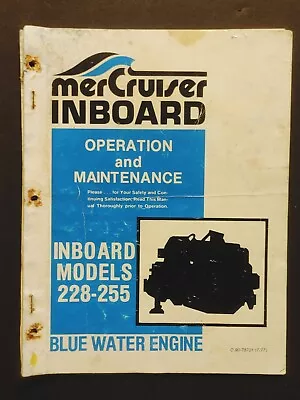 1977 Mercruiser Inboard Marine Engine Models 228 & 255 Operation & Maint. Manual • $19.99