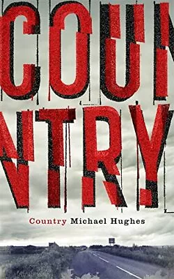 Country By Hughes Michael Book The Cheap Fast Free Post • £3.49