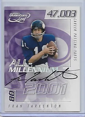 2001 Quantum Leaf FRAN TARKENTON All-Millennium On Card Auto 72/100 Vikings • $199.99