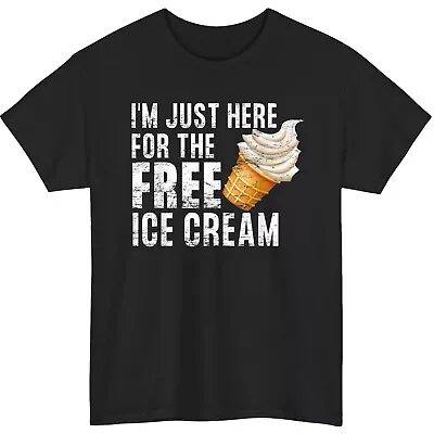 I'm Just Here For The Free Ice Cream Funny Cruise 2023 T-Shirt Unisex Gift • $19.99