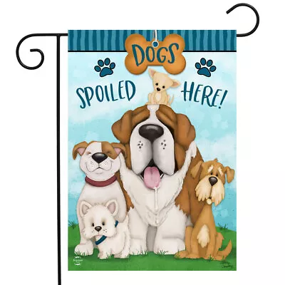 Dogs Spoiled Here Everyday Garden Flag 18  X 12.5  Briarwood Lane • $9.86