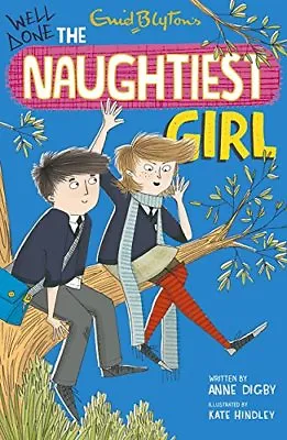 Naughtiest Girl: 8: Well Done The Naughtiest Girl By Enid Blyton Anne Digby • £2.51