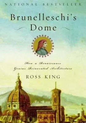 Brunelleschi's Dome: How A Renaissance Genius Reinvented Architecture - GOOD • $3.78