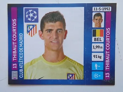 Thibaut COURTOIS  # 491 STICKERS UEFA CHAMPIONS LEAGUE PANINI 2013-14 Rookie Qty • $4.99