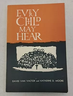 RARE 1960 Vintage Edition Every Child May Hear David Van Vactor #5.4.15B • $24.99