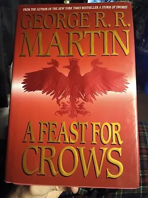 A Feast For Crows By George R.R. Martin (2005 Hardcover/DJ) TRUE FIRST EDITION! • $15