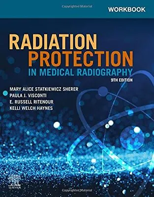 £44.77 • Buy Workbook For Radiation Protection In Medical Radiography