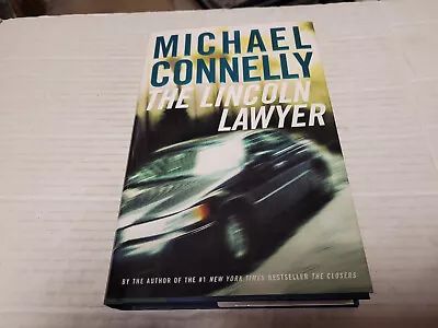 The Lincoln Lawyer By Michael Connelly (2005 Hardcover SIGNED 1st/1st • $39.99