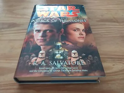 Star Wars - Attack Of The Clones - 1st/1st Hardback - R A Salvatore • £6.75