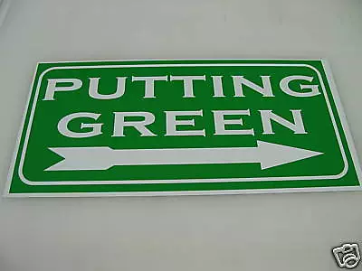 Vintage PUTTING GREEN Metal Sign W/ RIGHT ARROW NEW • $13.45