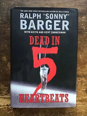 Sonny Barger Dead In 5 Heartbeats Hells Angels Outlaw Bikers 1%er First Edition • £9.99