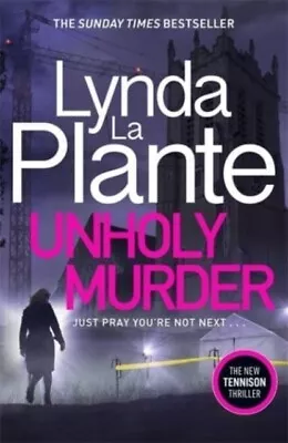£3.31 • Buy Plante, Lynda La : Unholy Murder: The Edge-of-your-seat Sun Fast And FREE P & P